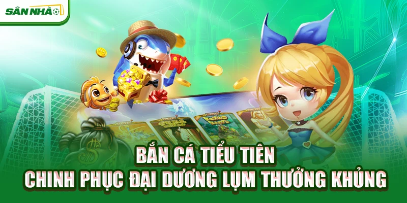 ban-ca-tieu-tien-chinh-phuc-dai-duong-lum-thuong-khung