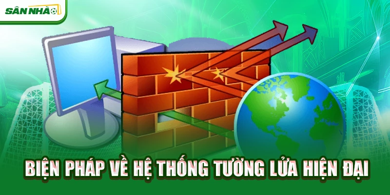 bien-phap-ve-he-thong-tuong-lua-hien-dai