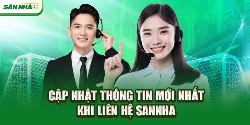 cap-nhat-thong-tin-moi-nhat-khi-lien-he-sannha