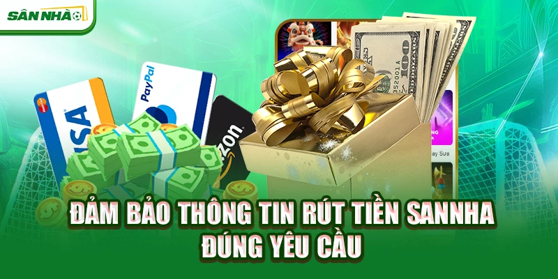 dam-bao-thong-tin-rut-tien-sannha-dung-yeu-cau