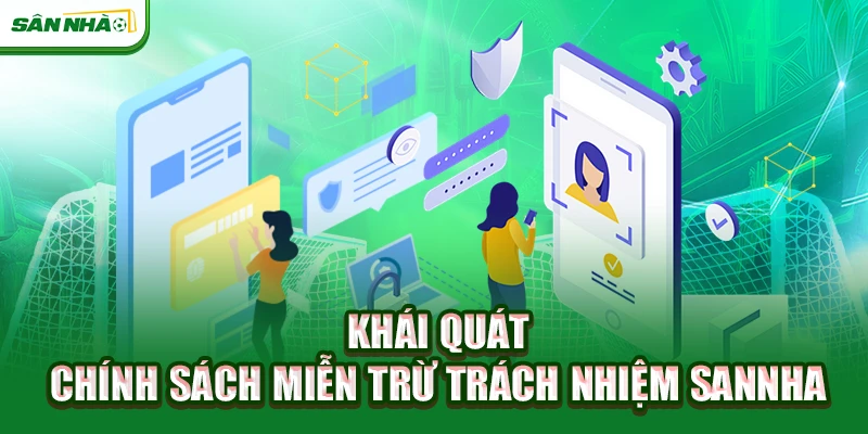 khai-quat-chinh-sach-mien-tru-trach-nhiem-sannha