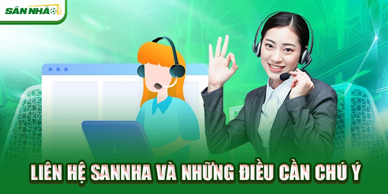 lien-he-sannha-va-nhung-dieu-can-chu-y