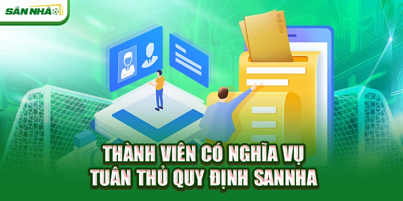 thanh-vien-co-nghia-vu-tuan-thu-quy-dinh-sannha