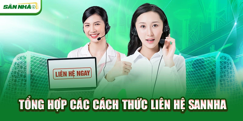 tong-hop-cac-cach-thuc-lien-he-sannha