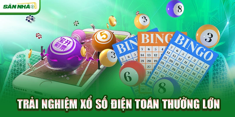 trai-nghiem-xo-so-dien-toan-thuong-lon