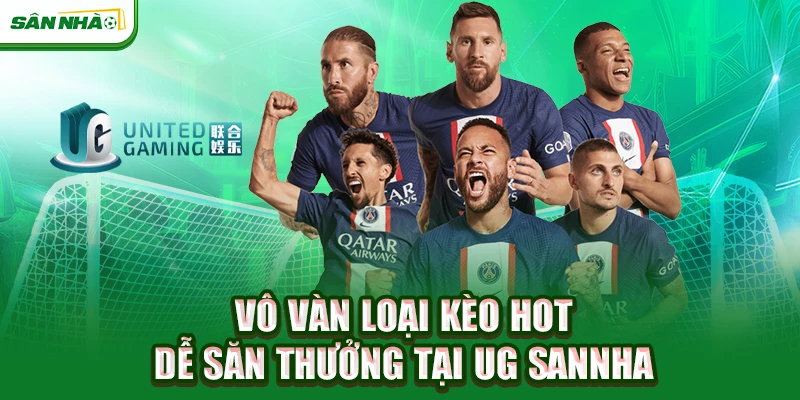 vo-van-loai-keo-hot-de-san-thuong-tai-ug-sannha